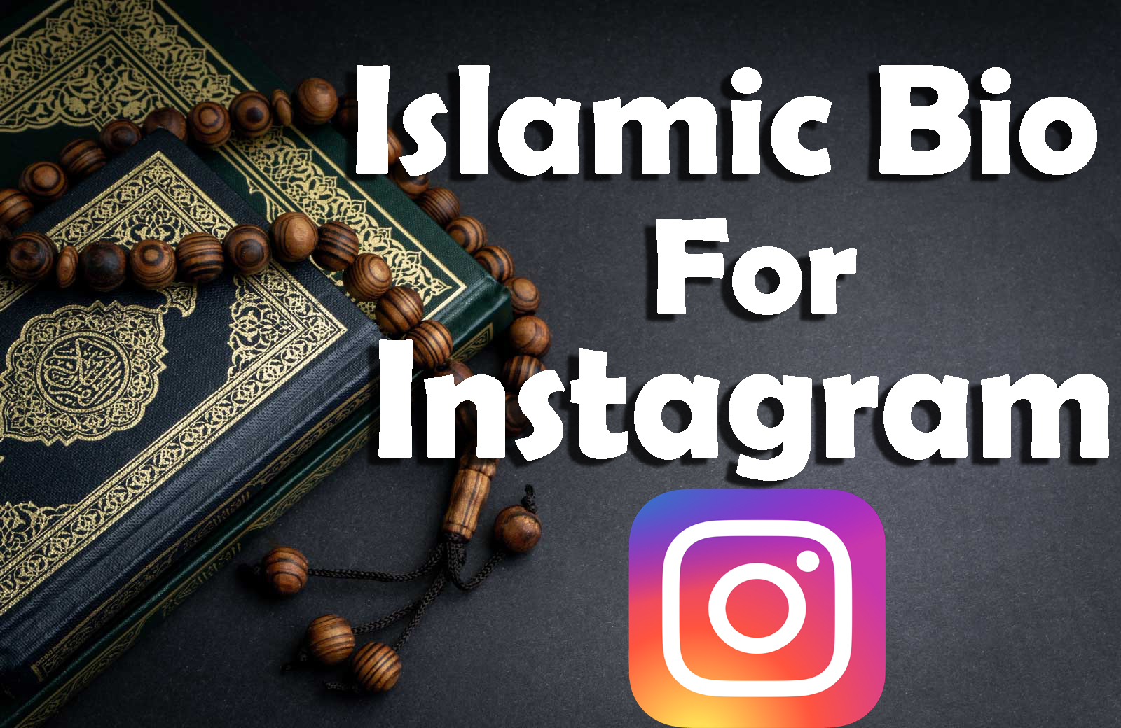 Best 150+] Islamic Bio for Instagram | Muslim Bio for Instagram - NowinHindi